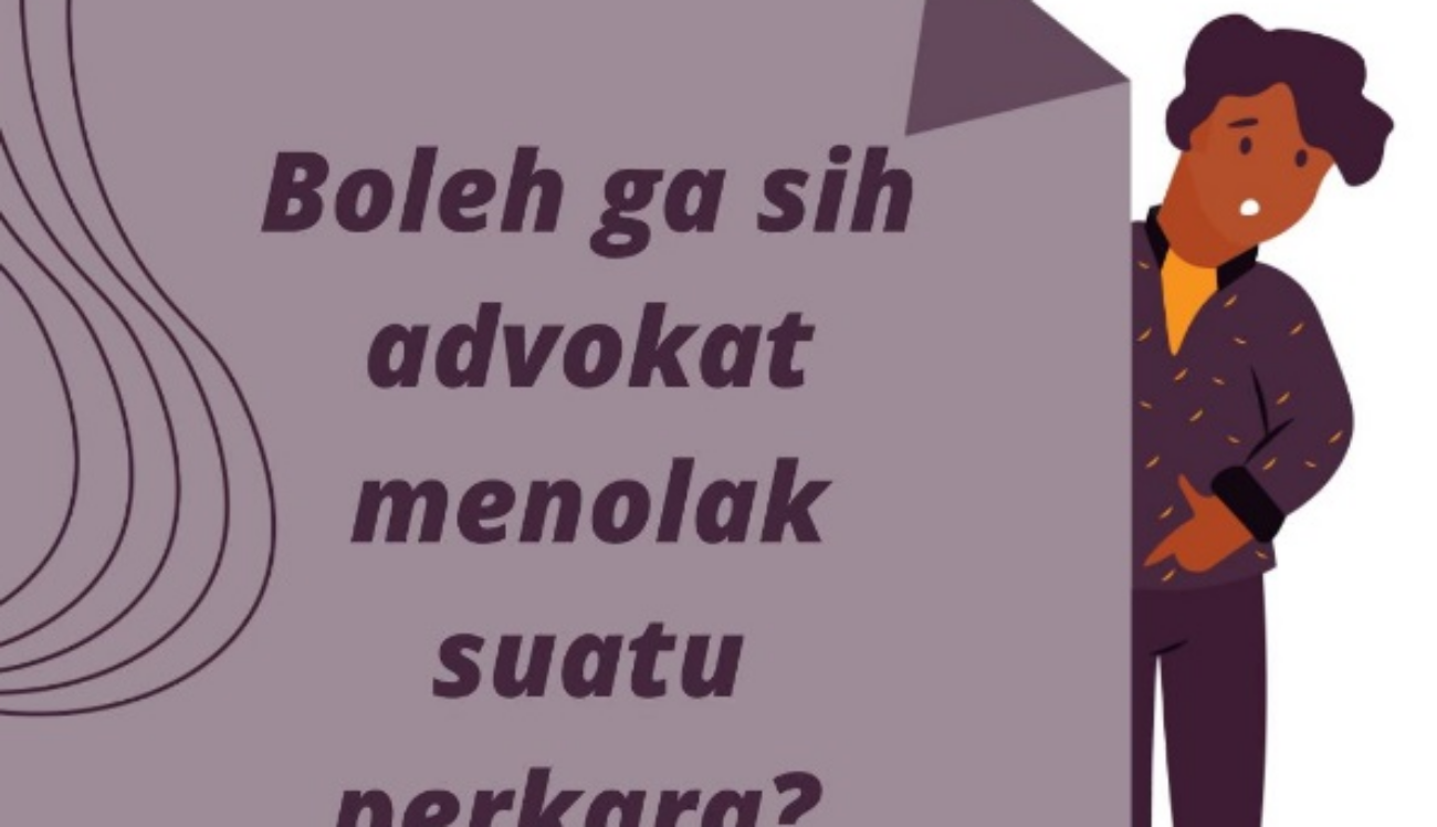 Apakah Advokat boleh menolak suatu perkara