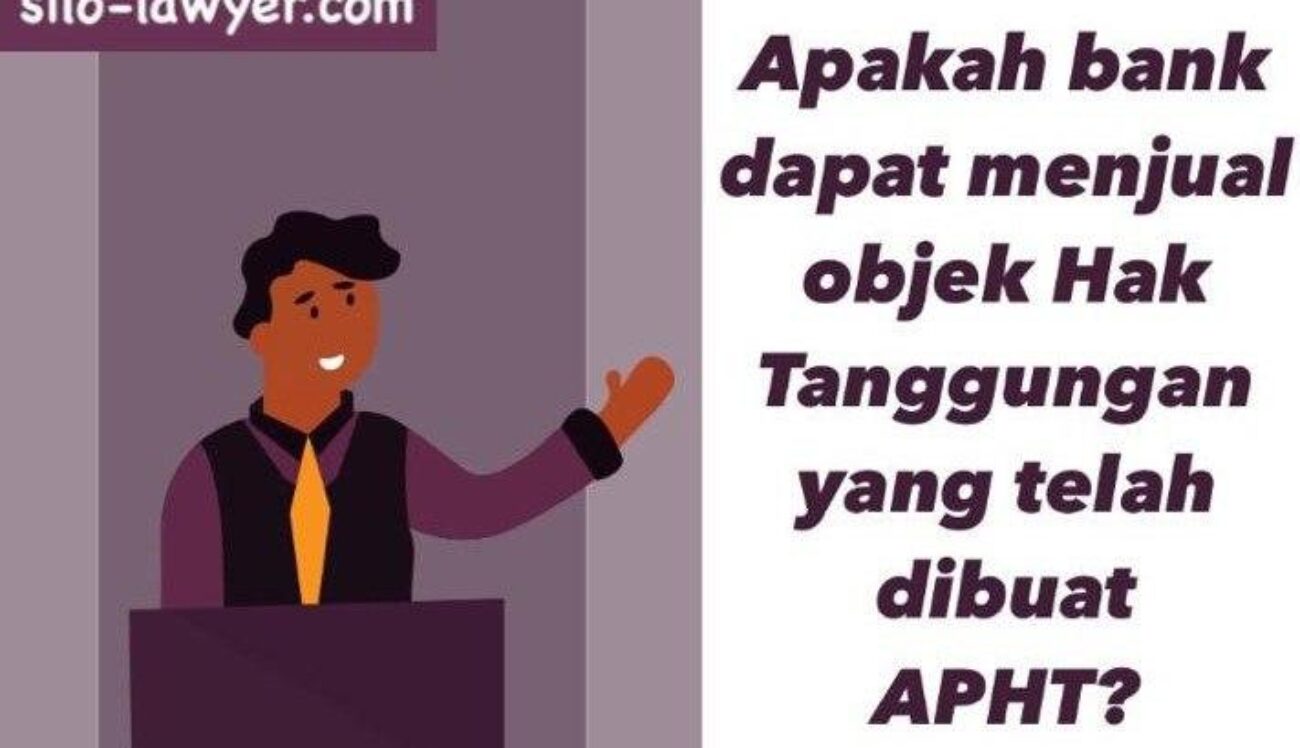 Apakah bank dapat menjual objek hak tanggungan yang telah dibuat APHT