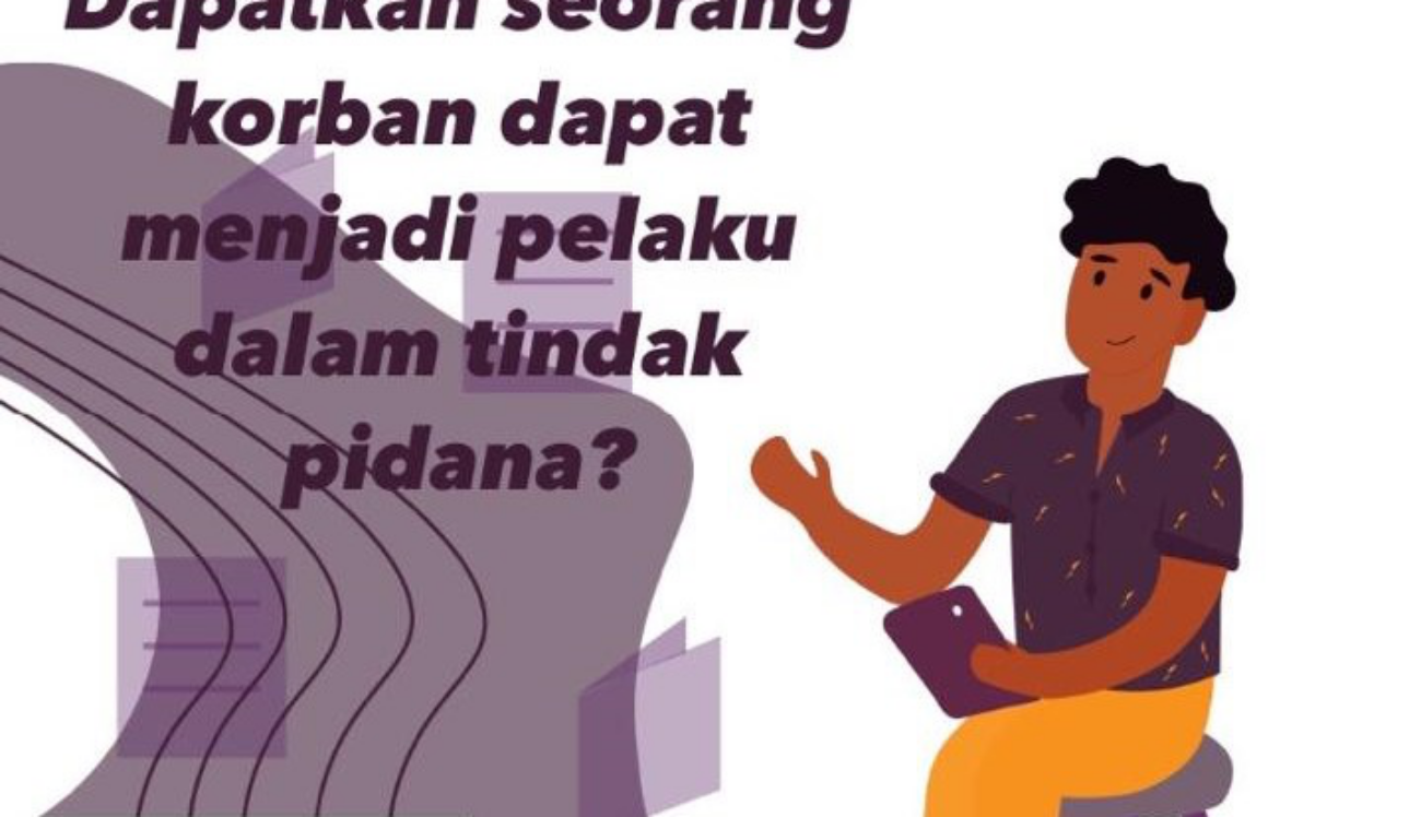 Dapatkah seorang korban menjadi pelaku dalam tindak pidana
