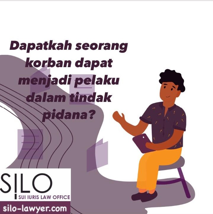 Dapatkah seorang korban menjadi pelaku dalam tindak pidana