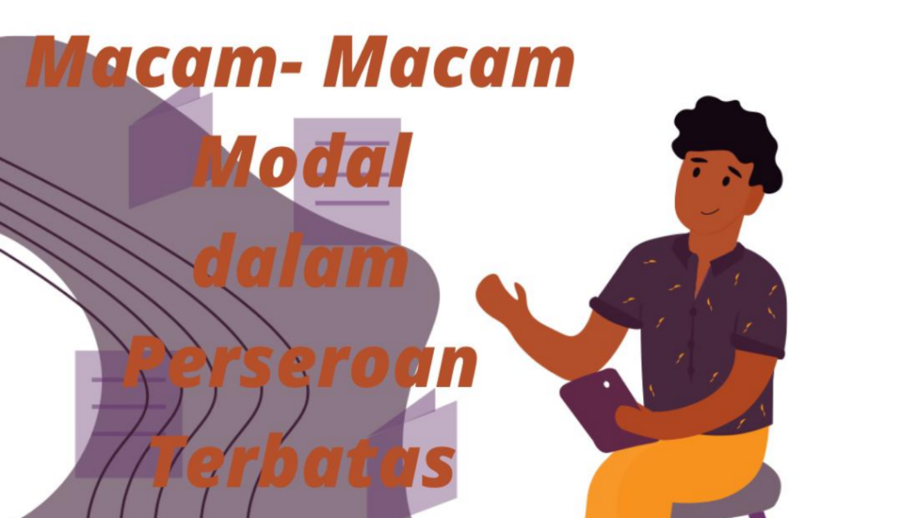 Macam-macam Modal dalam Perseroan terbatas