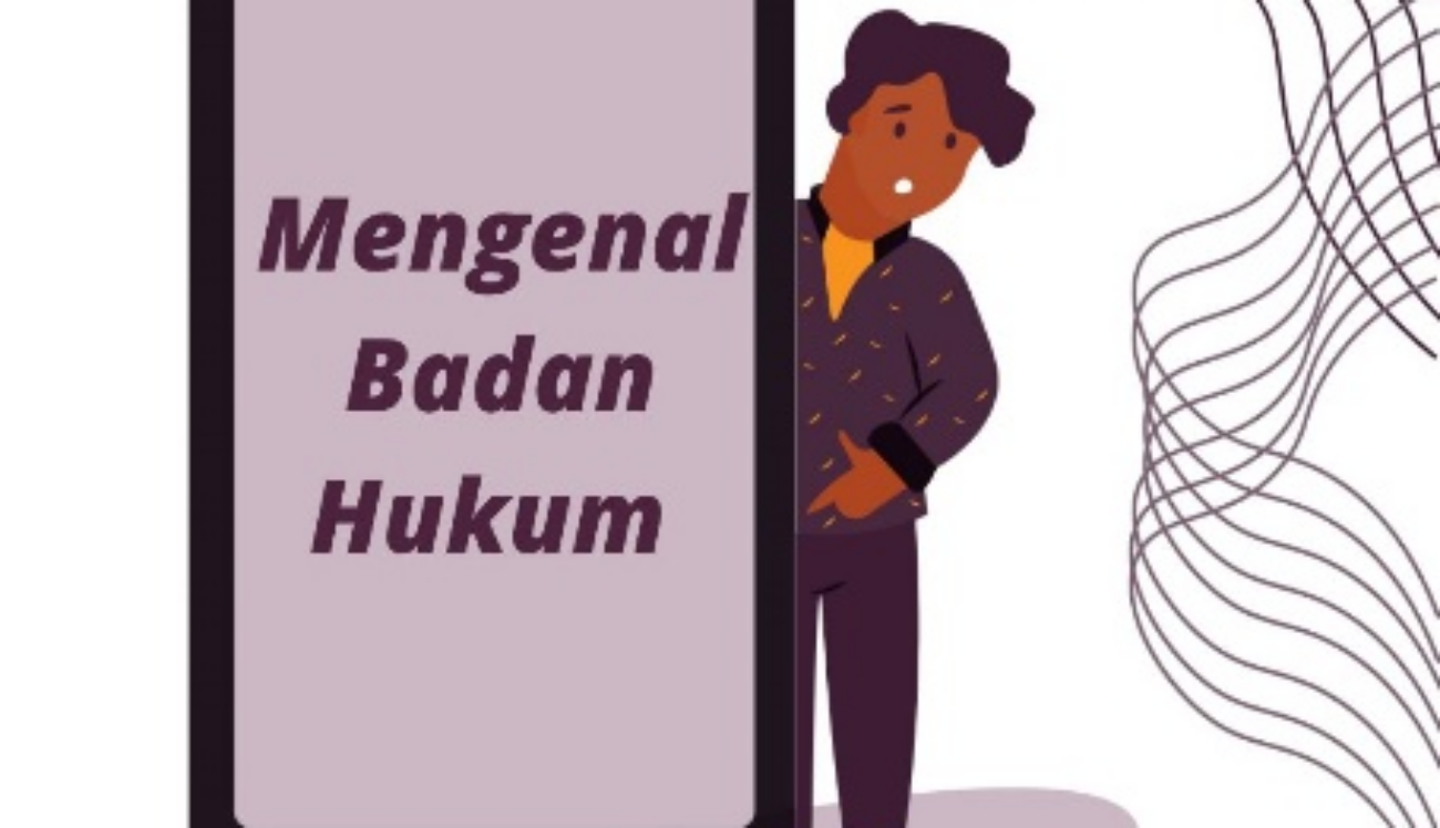 Mengenal Badan Hukum