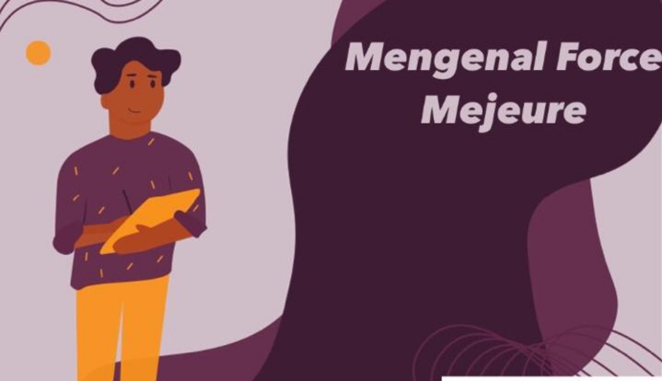 Mengenal Force Mejeure