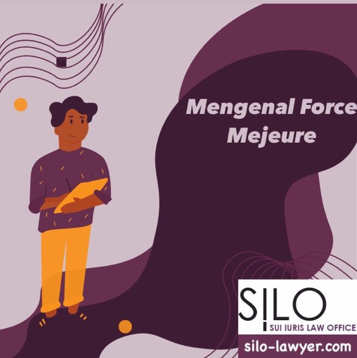 Mengenal Force Mejeure