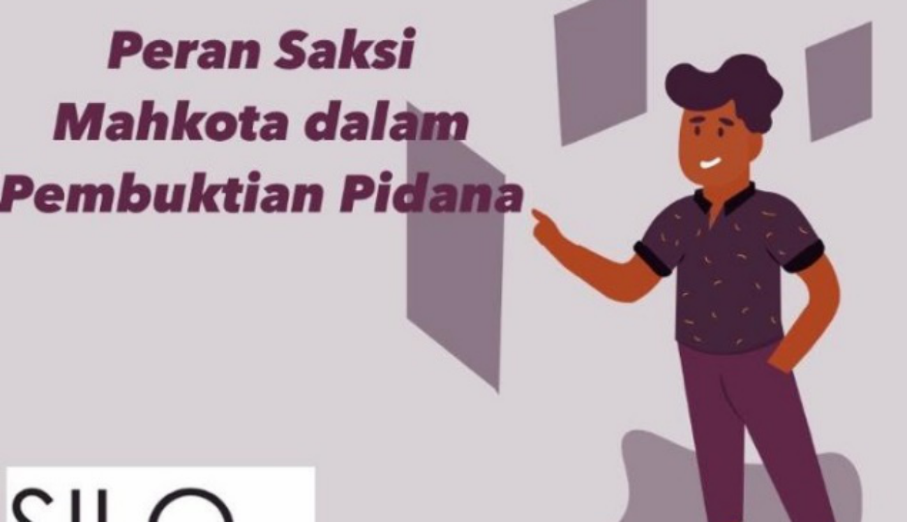 Peran saksi mahkota dalam Peradilan Pidana