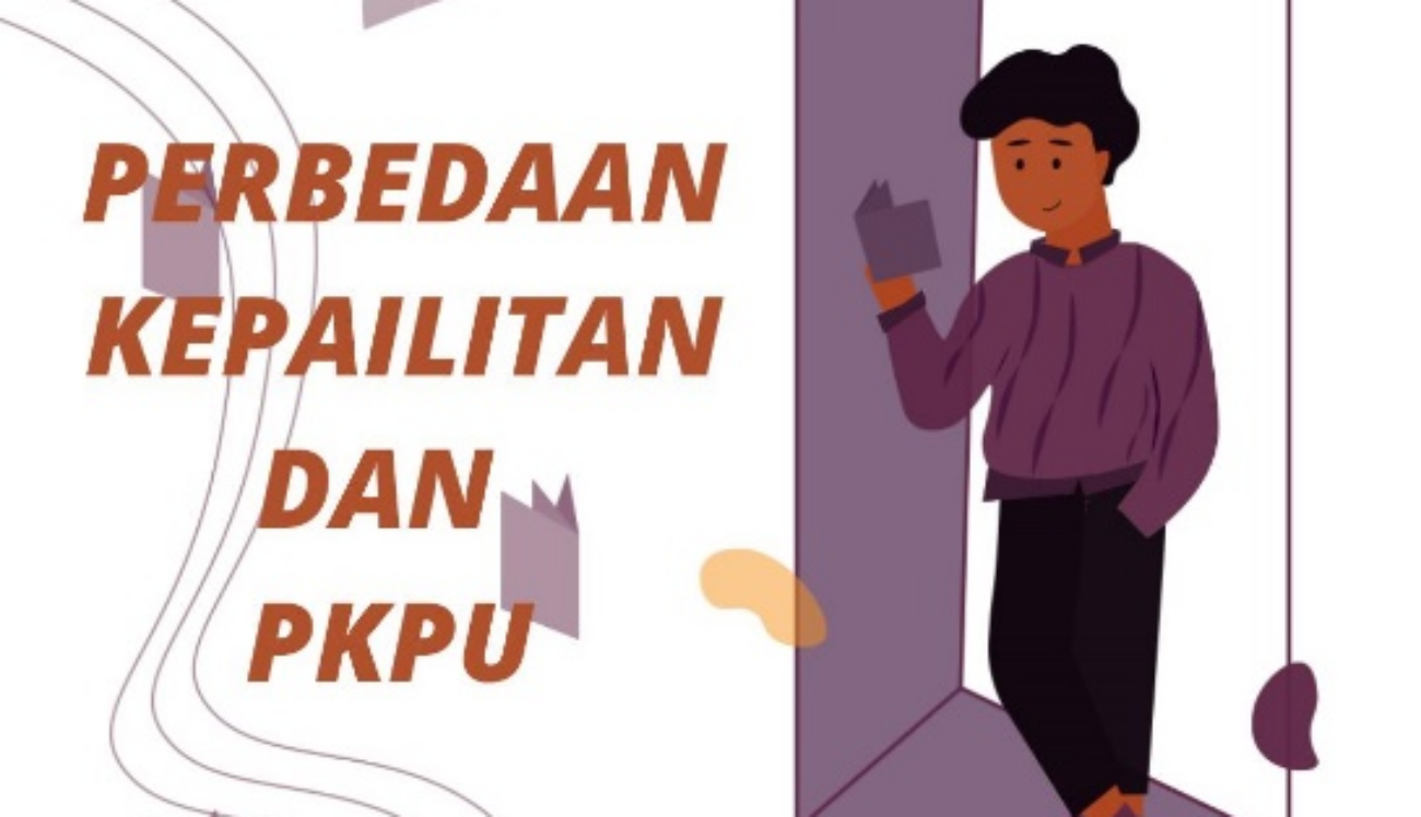 Perbedaan Kepailitan dan PKPU