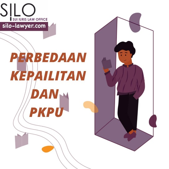 Perbedaan Kepailitan dan PKPU