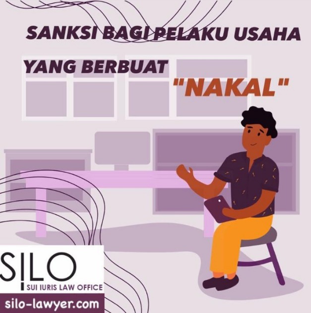 Sanksi Bagi Pelaku Usaha Yang Berbuat Nakal